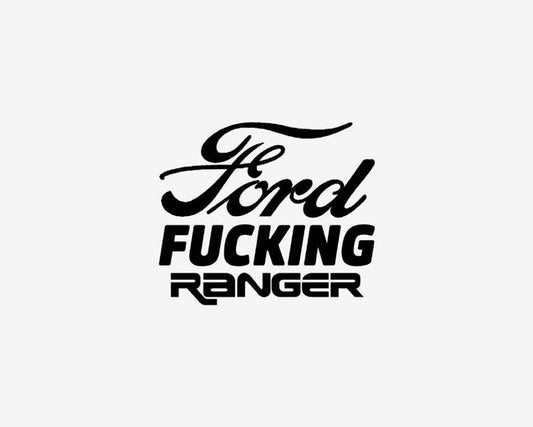 Ford F*cking Ranger Decal
