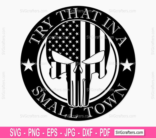 Try That In A Small Town Decal